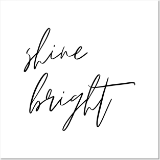 Shine Bright Minimalistic Design Inspirational Self-Development Perfect Gift Posters and Art